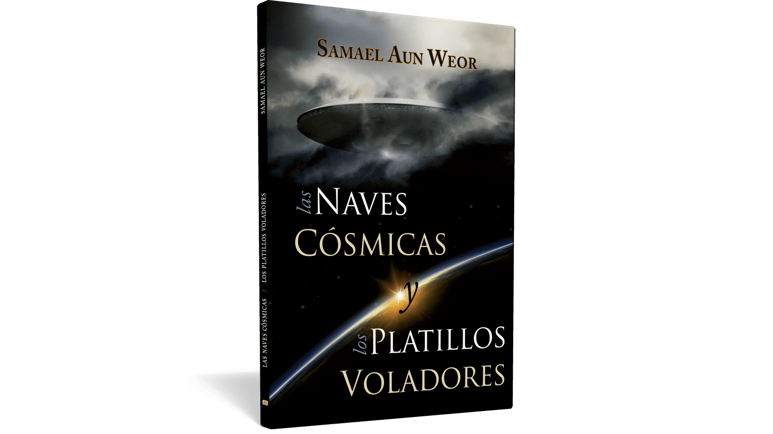 Az űrhajók és a repülő csészealjak - V.M. Samael Aun Weor