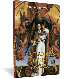 Revelaciones de un Avatara - Samael Aun Weor