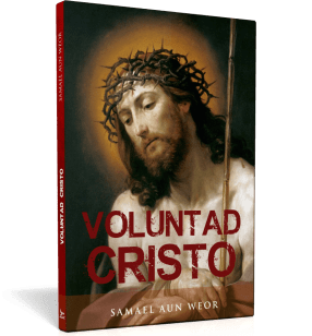 Voluntad Cristo - Samael Aun Weor