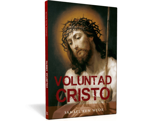 Voluntad Cristo - Samael Aun Weor