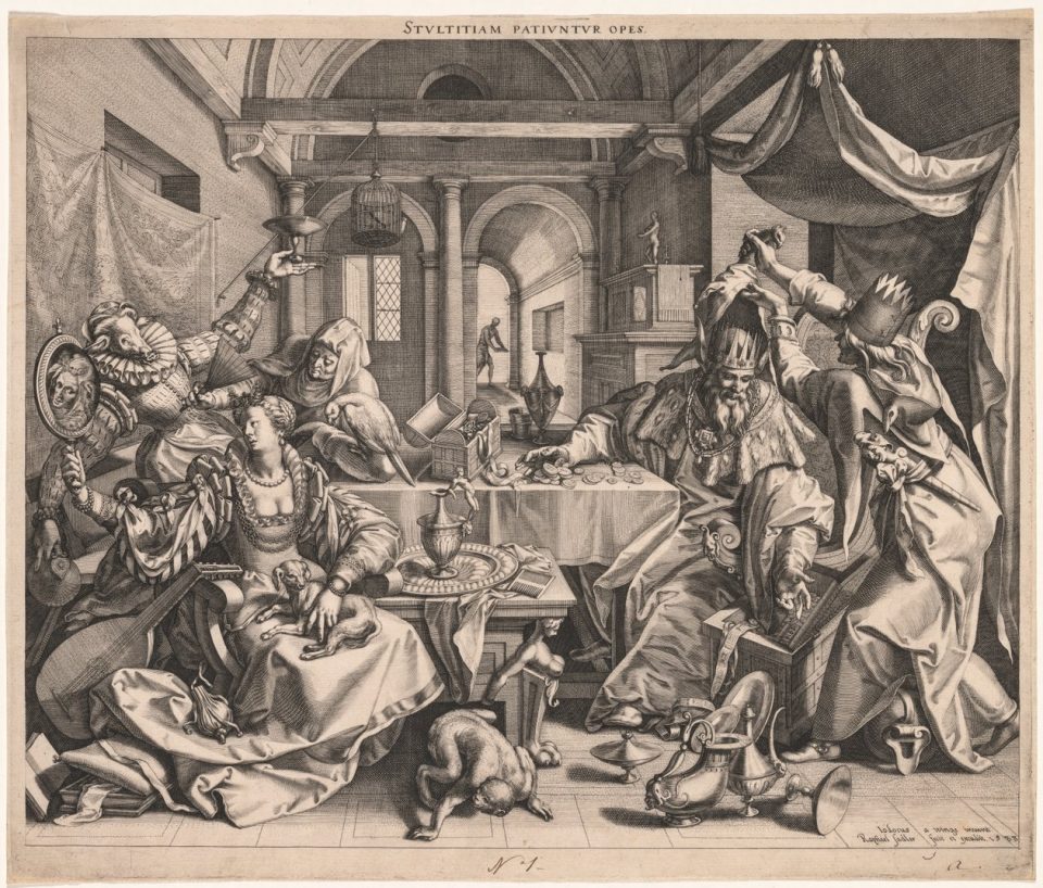 STVLTITIAM PATIVNTVR OPES, La riqueza permite la estupidez, Raphael Sadeler (1561-1628)